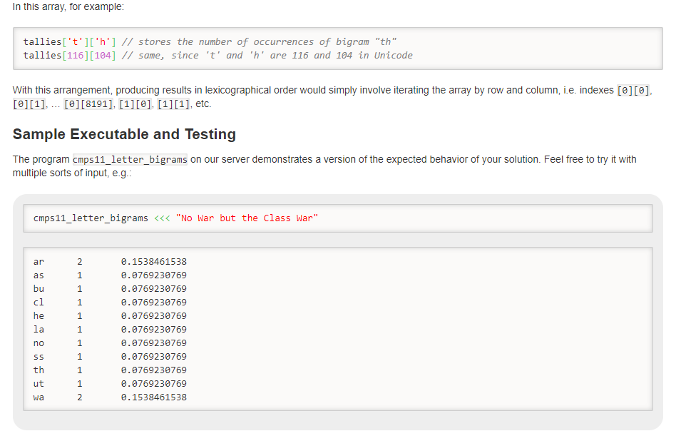 In this array, for example tallies[tDh// stores the number of occurrences of bigram th tallies[116] [104] // same, sinc