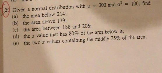 Solved Given A Normal Distribution With M 0 And S2 100 Chegg Com