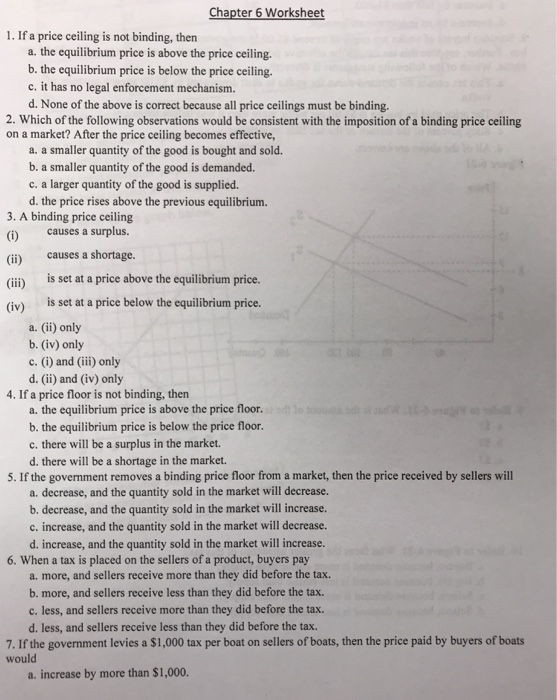 Solved 1 If A Price Ceiling Is Not Binding Then A The