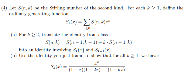 Solved 4 Let S N K Be The Stirling Number Of The Secon Chegg Com