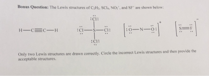 The Lewis structures of C2H2, SCla, NO., and SF are shown below: :Cl:...