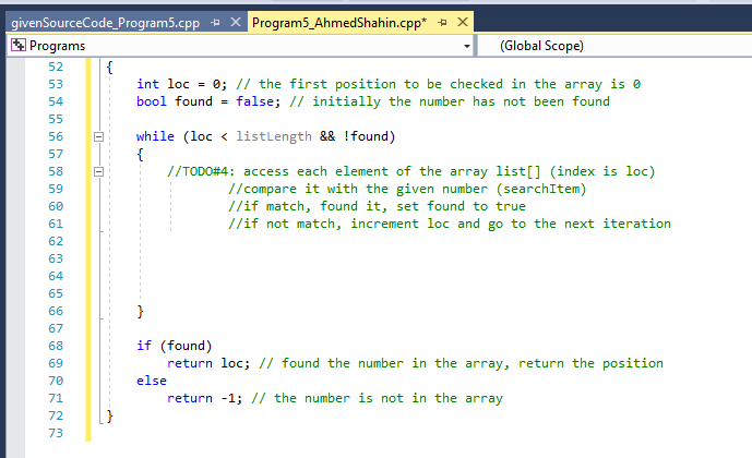 givenSourceCode_Program5.cpp X Program5_AhmedShahin.cpp* セ ▼| Programs 52 53 54 Global Scope) int loc -0; I/ the first positi