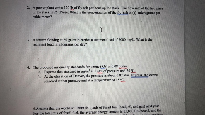 Solved 2 A Power Plant Emits 1 Lb Of Fly Ash Per Hour Up Chegg Com