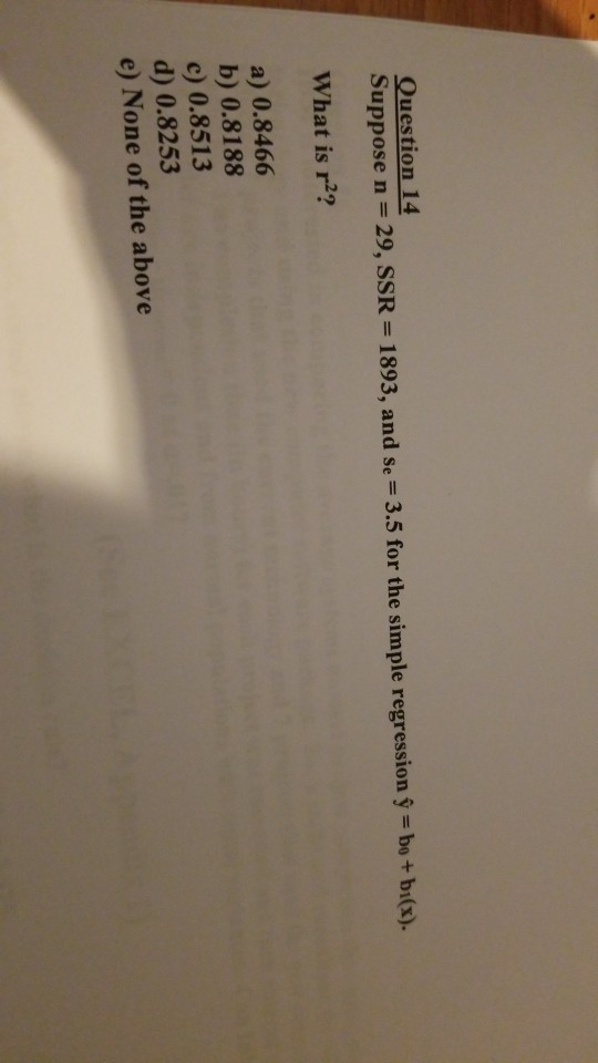 Solved Question 14 Suppose N 29 Ssr 13 And Se 3 5 For Chegg Com