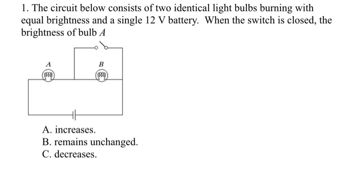 Solved: 1. The Circuit Below Consists Of Two Identical Lig... | Chegg.com