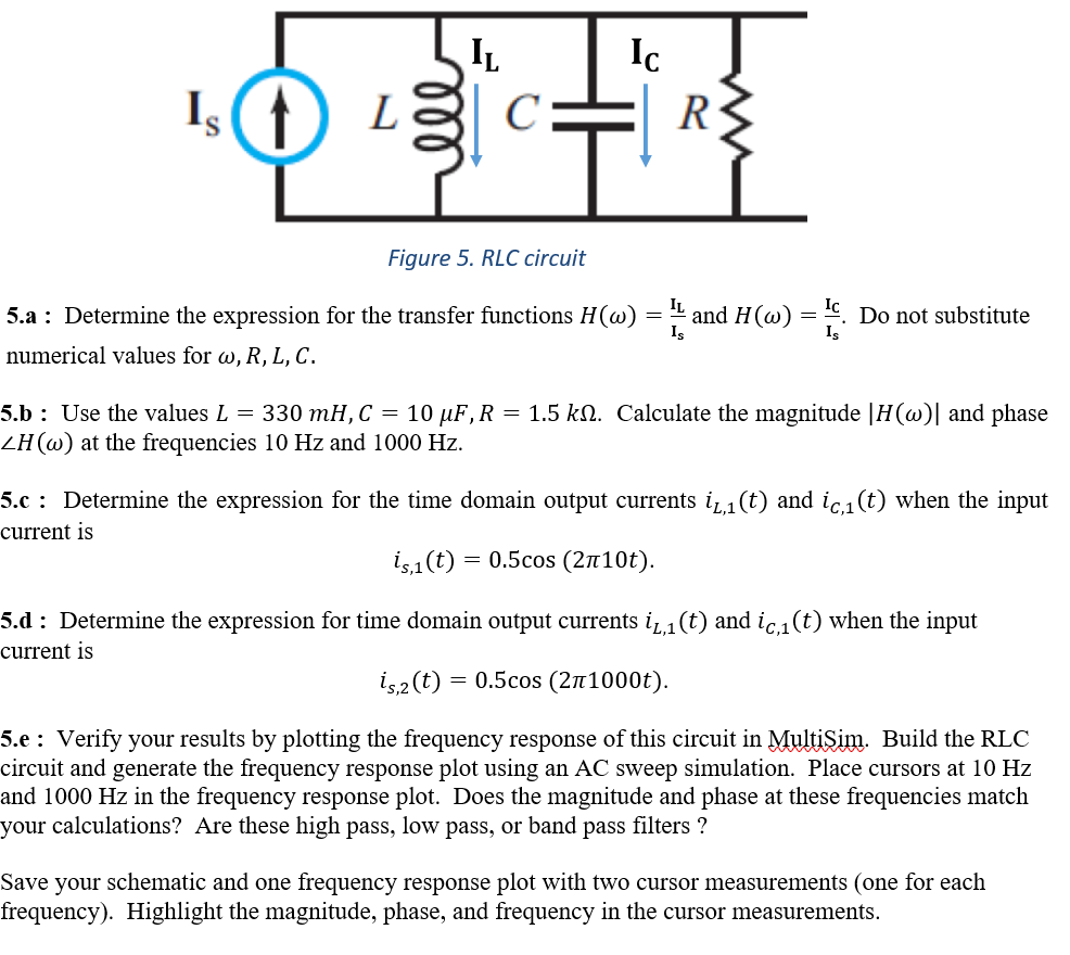 Solved Figure 5 Rlc Circuit L And H O 5 A Determine T Chegg Com