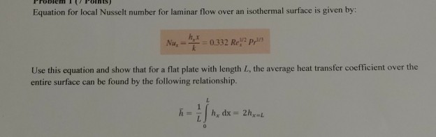 Solved Equation For Local Nusselt Number For Laminar Flow Chegg Com