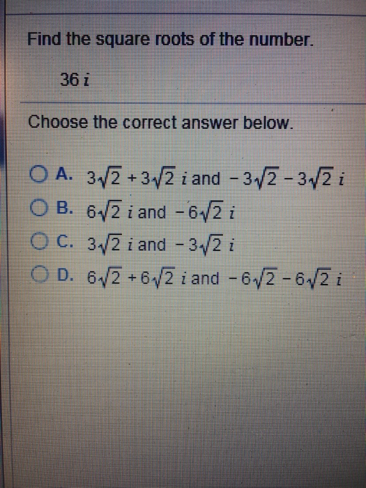 Solved Find The Square Roots Of The Number 36 L Choose T Chegg Com