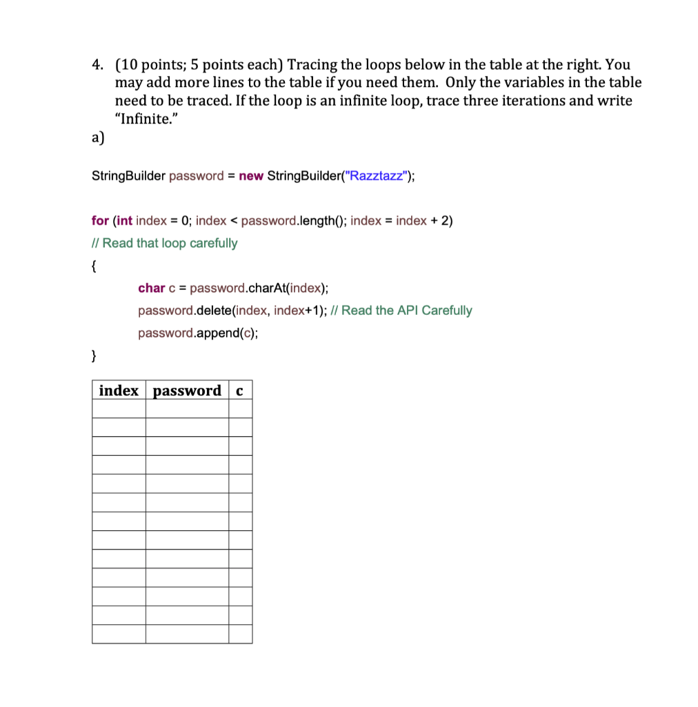 (10 points; 5 points each) Tracing the loops below in the table at the right. You may add more lines to the table if you need