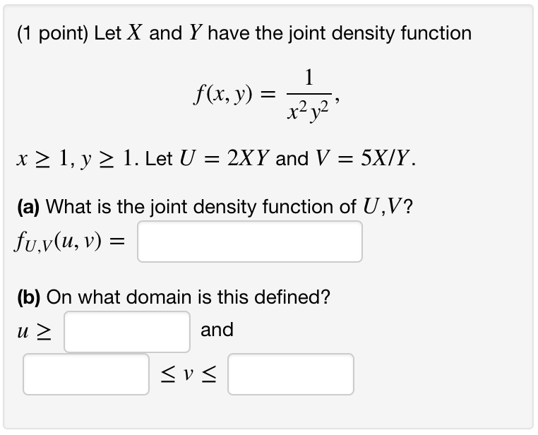 Solved Let X And Y Have The Joint Density Function F X Y Chegg Com