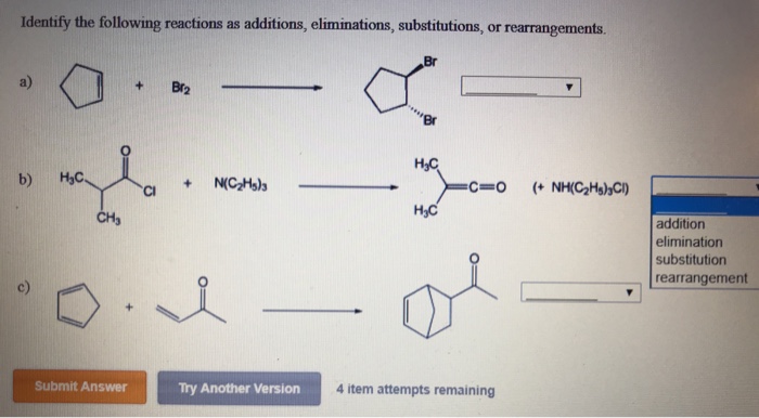 Solved: Identify The Following Reactions As Additions, Eli... | Chegg.com