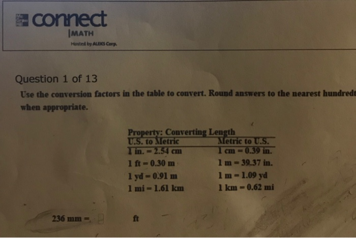 Solved Connect Imath Hosted By Aleks Corp Question 1 Of Connect Imath Hosted By Aleks Corp Question 1 Of 13 Use The Conversion Factors In
