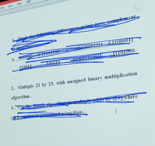 2. Multiply 23 by 29, with unsigned binary multiplication algorithm 3. where