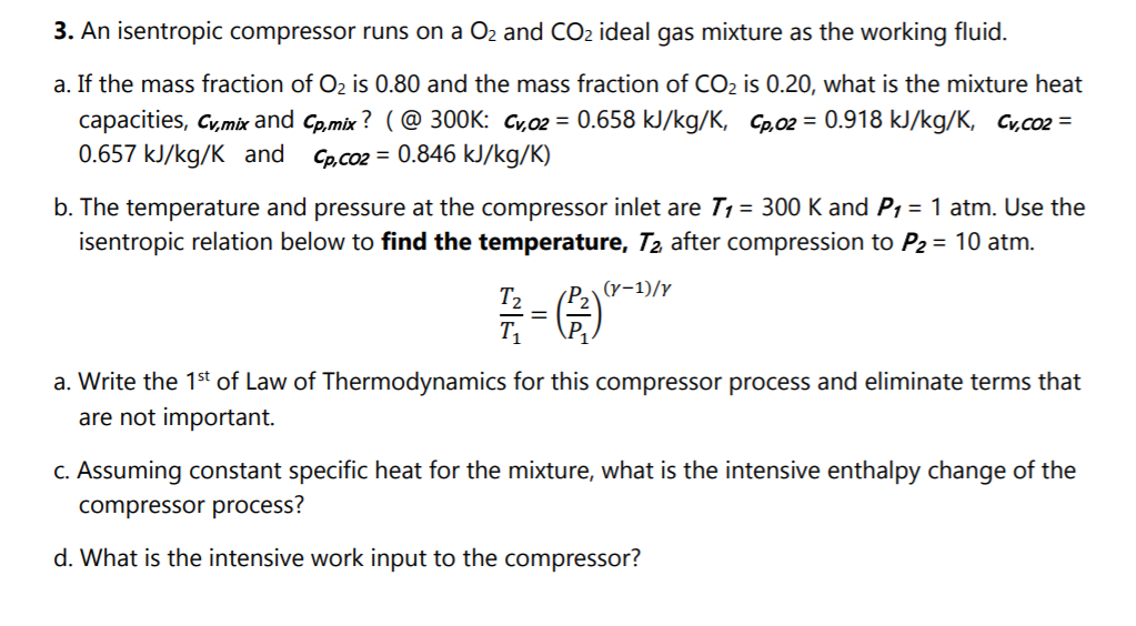 Solved 3 An Isentropic Compressor Runs On A O2 And Co2 I