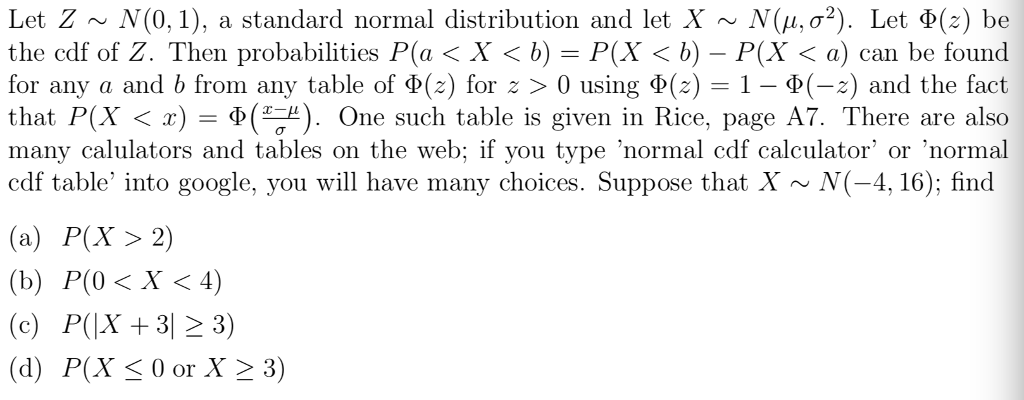 Solved Let Z N 0 1 A Standard Normal Distribution And Chegg Com