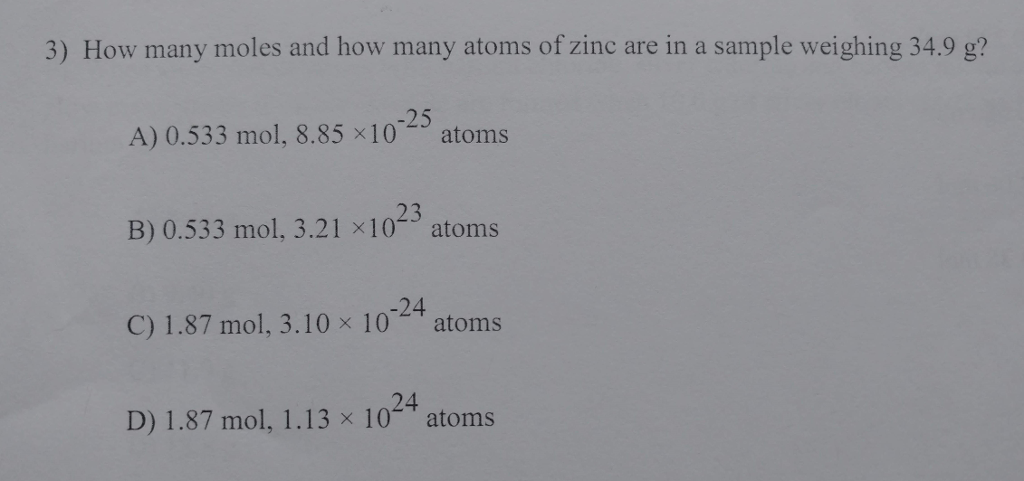 Solved 3 How Many Moles And How Many Atoms Of Zinc Are In A Chegg Com Solved 3 How Many Moles And How Many Atoms Of Zinc Are In A Chegg Com