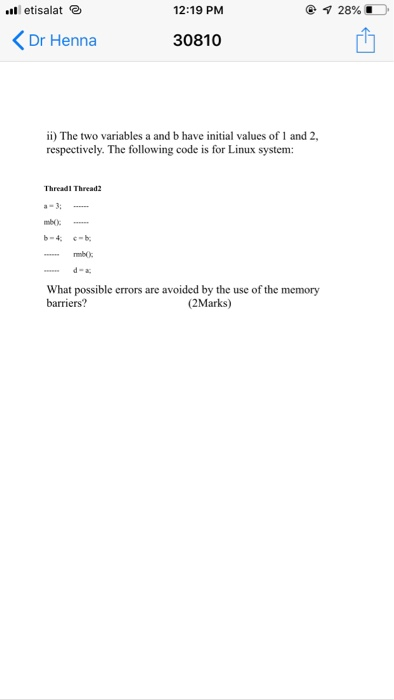 12:19 PM etisalat (or Henna 30810 ii) The two variables a and b have initial values of 1 and 2, respectively. The following c
