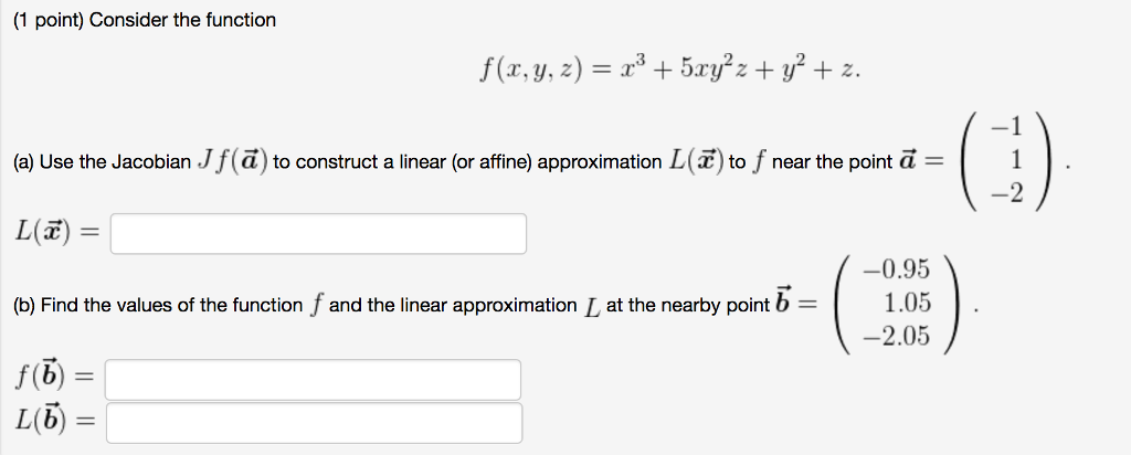 Solved 1 Point Consider The Function A Use The Jacobi Chegg Com