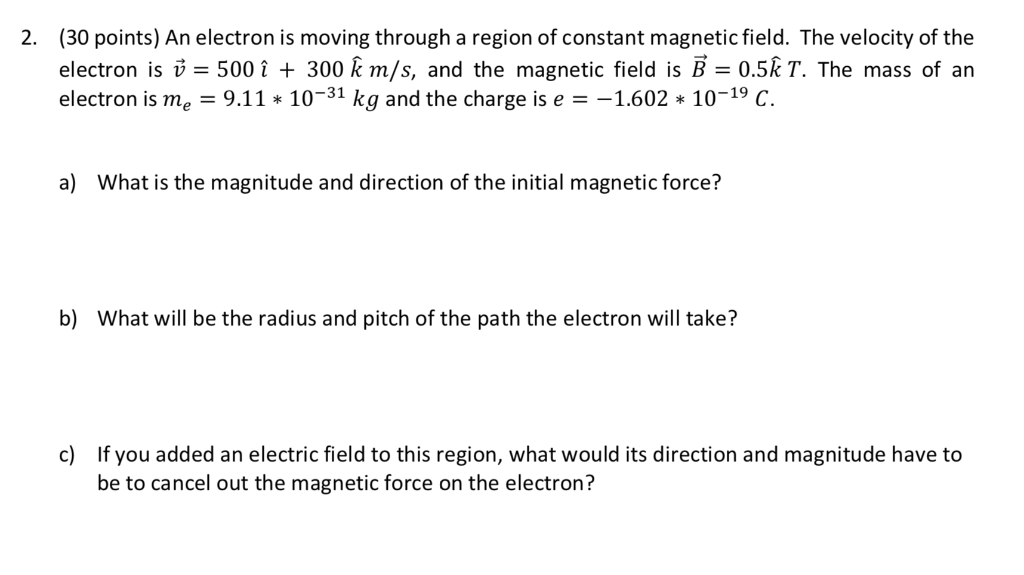 Solved 30 Points An Electron Is Moving Through A Region Chegg Com