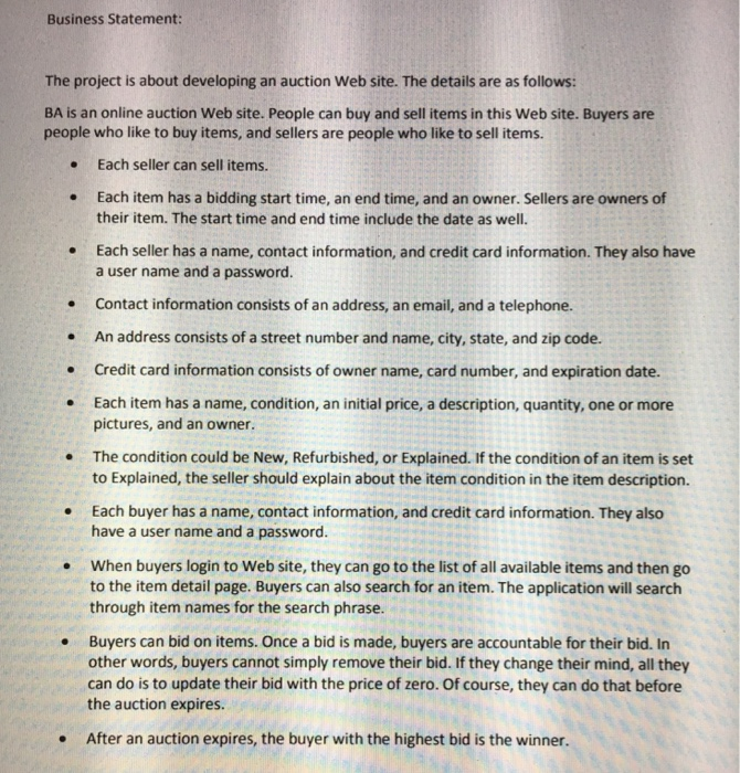 Business Statement The project is about developing an auction Web site. The details are as follows: BA is an online auction W