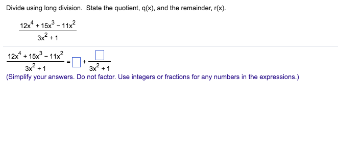 Solved In The Following Problem Divide Using Long Divisi Chegg Com