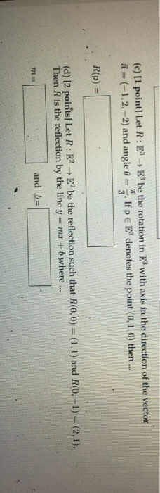 Solved C 1 Point Let R Be The Rotation In E Chegg Com