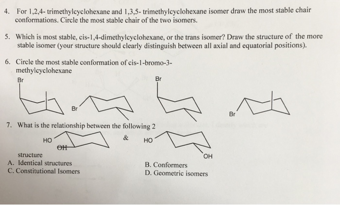 Solved 4 For 124 Trimethylcyclohexane And 135 Trim