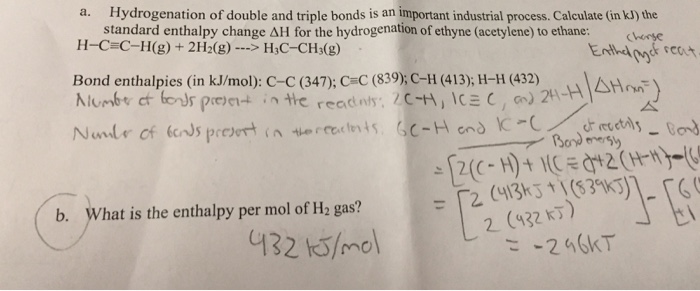 Solved: A. Hydrogenation Of Double And Triple Bonds Is An ...