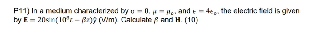 P 11 In A Medium Characterized By S 0 M Mo And Chegg Com