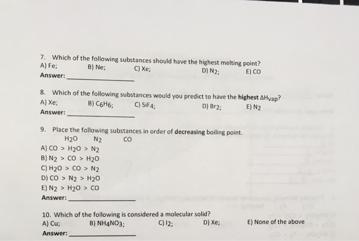 Solved Which Of The Following Substances Should Have The Chegg Com