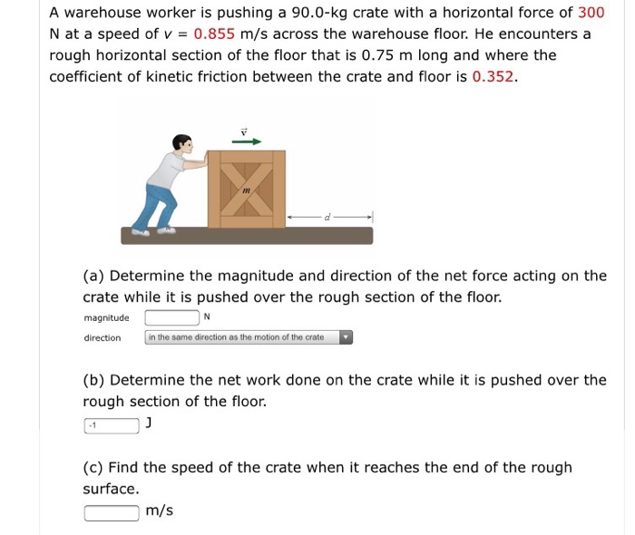 Solved A Warehouse Worker Is Pushing A 90 0 Kg Crate With Chegg Com