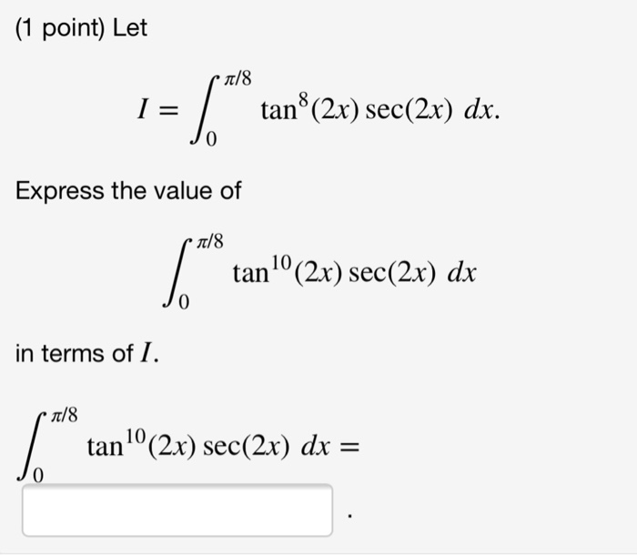 1 Point Let 1 Tan 2x Sec 2x Ds J0 Express Th Chegg Com