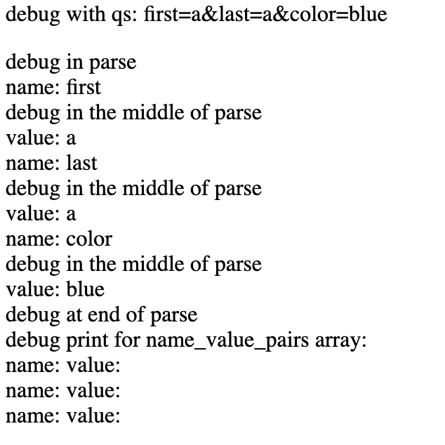 debug with qs: first-a&last-a&color-blue debug in parse name: first debug in the middle of parse value: a name: last debug in