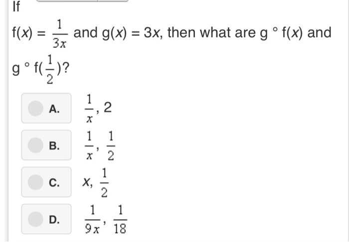 Solved If F X And G X 3x Then What Are G F X And A Chegg Com