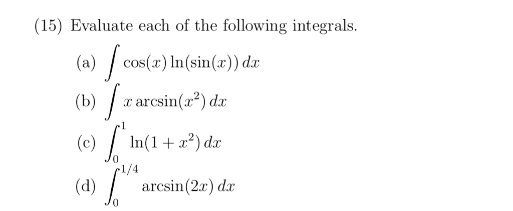 Solved 15 Evaluate Each Of The Following Integrals A Chegg Com