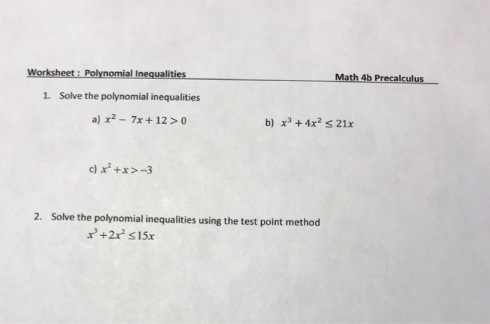 Solved Worksheet Polynomial Inequalities Math 4b Precalc Chegg Com