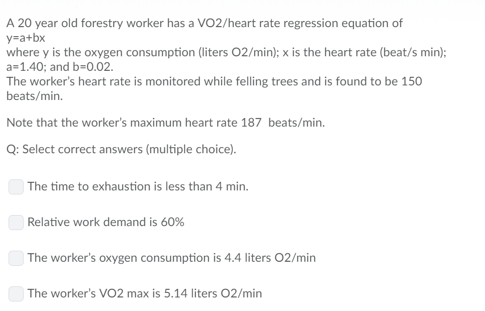 Solved A 20 Year Old Forestry Worker Has A Vo2 Heart Rate