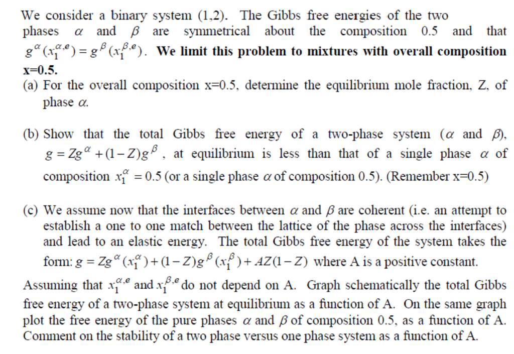 We Consider A Binary System 1 2 The Gibbs Free Chegg Com