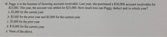 18 Peggy Is In The Business Of Factoring Accounts Chegg 