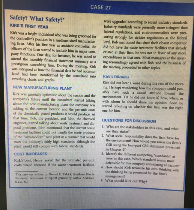 CASE 27 were upgraded according to recent industry standards. Industry standards were presently more stringent than federal r