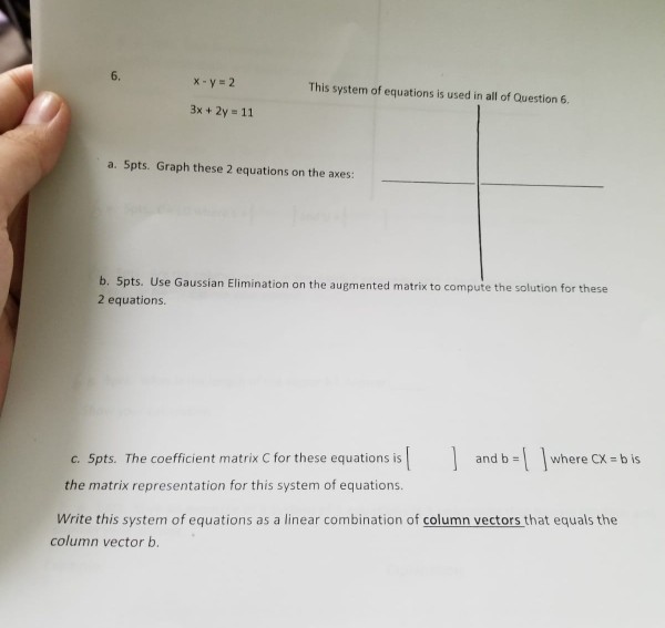 Solved 6 X Y 2 3x 2y 11 This System Of Equations Is Used Chegg Com