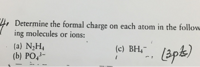 Solved Determine The Formal Charge On Each Atom In The Fo