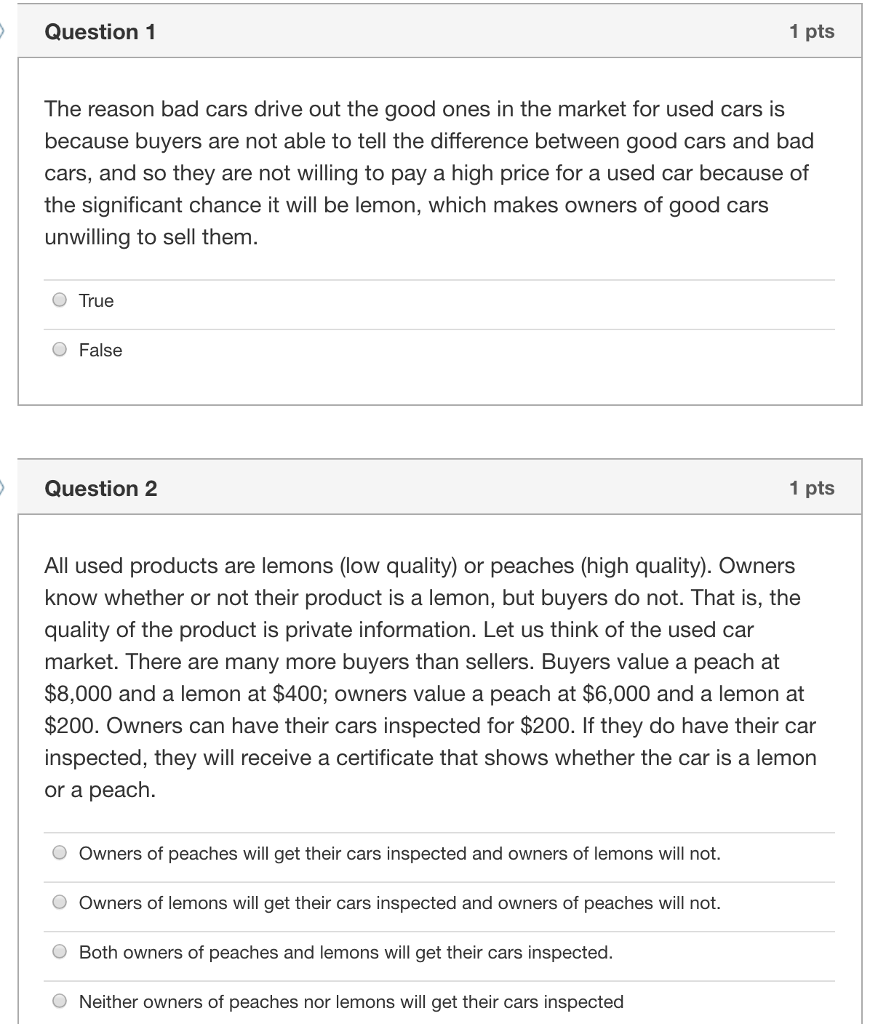 Solved Question 1 Pts The Reason Bad Cars Drive Out Question 1 Pts The Reason Bad Cars Drive Out Good Ones In Market