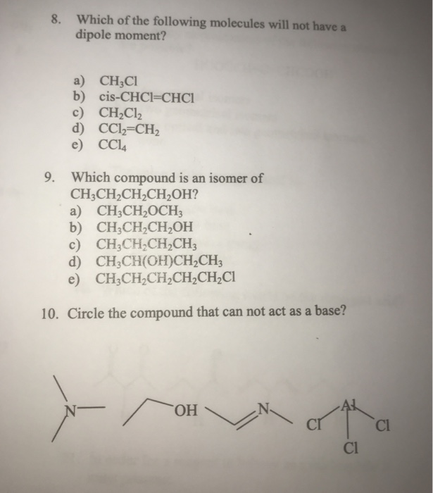 Solved Which Of The Following Molecules Will Not Have A D Chegg Com