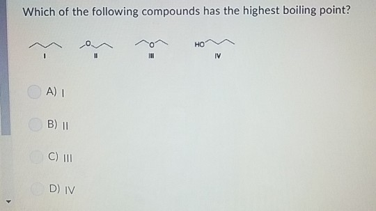 Solved Which Of The Following Compounds Has The Highest | Chegg.com Solved Which Of The Following Compounds Has The Highest | Chegg.com