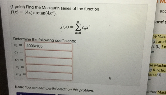 Solved Ma 1 Point Find The Maclaurin Series Of The Func Chegg Com