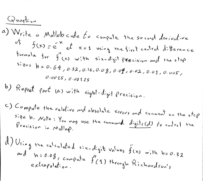 Solved A Write A Matlab Code To Compute The Second Deriv Chegg Com