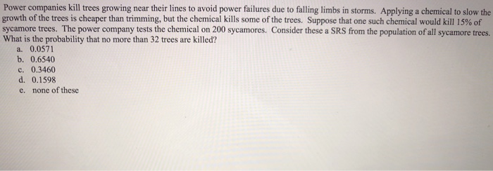 Power Panies Kill Trees Growing Near Their Lines Chegg 