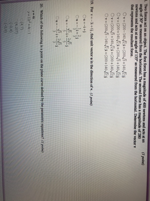 Solved Two Forces Act On An Object The First Force Has Chegg Com
