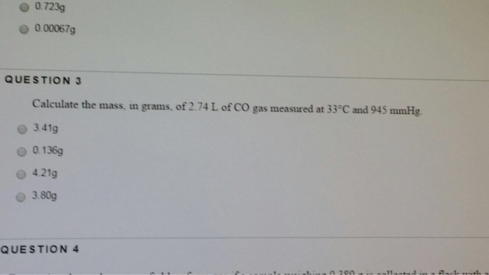 Solved Calculate The Mass In Grams Of 2 74 L Of Co Gas Chegg Com